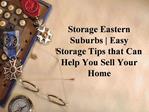 Easy Storage Tips that Can Help You Sell Your Home