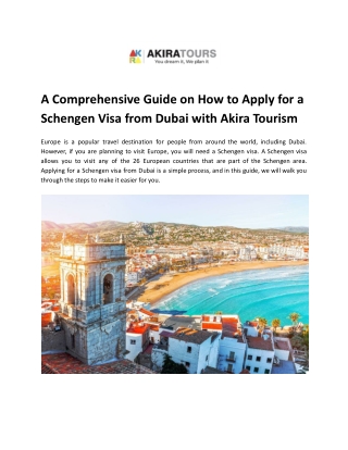 A Comprehensive Guide on How to Apply for a Schengen Visa from Dubai with Akira Tourism