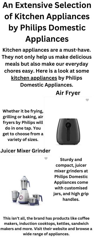 An Extensive Selection of Kitchen Appliances by Philips Domestic Appliances