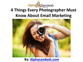 4 Things Every Photographer Must Know About Email Marketing