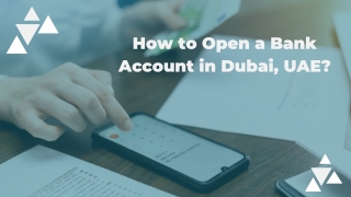 How to Open a Bank Account in Dubai, UAE