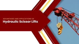 Advantages and Applications ofHydraulic Scissor Lifts