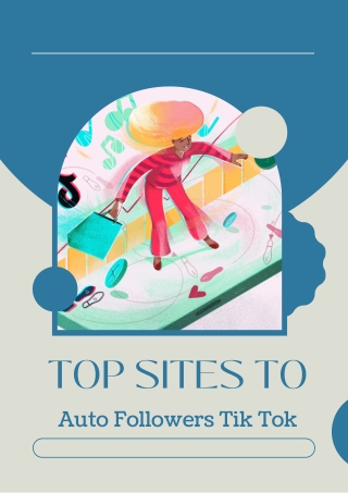 Top Sites To Auto Followers Tik Tok