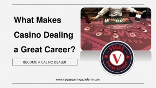 What Makes Casino Dealing a Great Career? - Vegas Gaming Academy