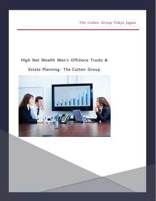 High Net Wealth Men's Offshore Trusts & Estate Planning - The Cutten Group