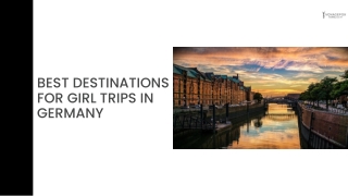 Best Destinations For Girl Trips In Germany