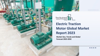 Electric Traction Motor Global Market Size, Share, By Vehicle Type, By Application, By Motor Type, By Region and Segment