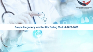 Europe Pregnancy and Fertility Testing Market Size, Share, Opportunities 2022