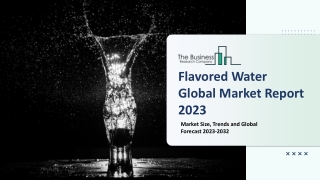 Flavored Water Market: Industry Insights, Trends And Forecast To 2032