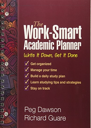 PDF/BOOK The Work-Smart Academic Planner: Write It Down, Get It Done