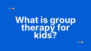 What is group therapy for kids