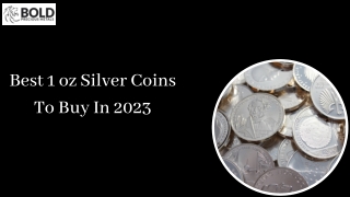 Best 1 oz Silver Coins To Buy In 2023