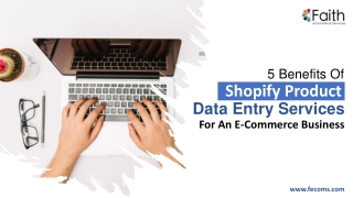 5 Benefits Of Shopify Product Data Entry Services For An E-Commerce Business