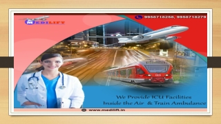 Book Reliable ICU Support Air Ambulance in Delhi at Low-fare by Medilift