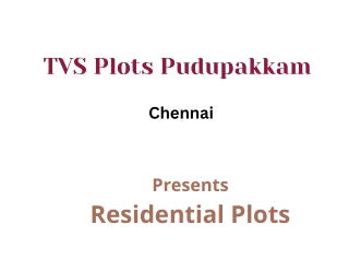 TVS Plots Pudupakkam Chennai - E-Brochure