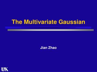 The Multivariate Gaussian