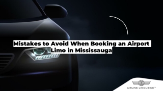 Mistakes to Avoid When Booking an Airport Limo in Mississauga