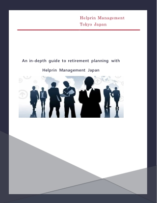 An in-depth guide to retirement planning with Helprin Management Japan