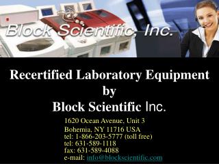 Recertified Laboratory Equipment by Block Scientific Inc