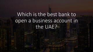 Which is the best bank to open a business account in the UAE- NBF