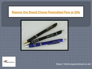 Reasons One Should Choose Personalized Pens as Gifts