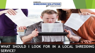 What Should I Look for in a Local Shredding Service