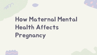 How Maternal Mental Health Affects Pregnancy