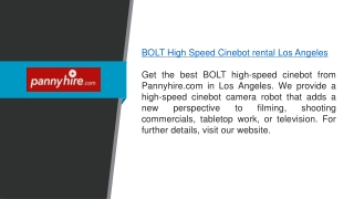 BOLT High Speed Cinebot Rental Los Angeles  Pannyhire.com