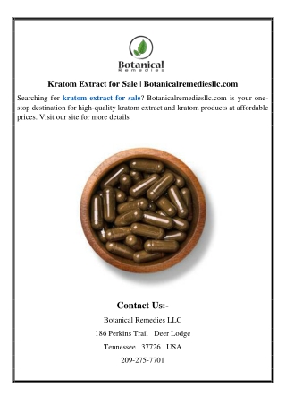 Kratom Extract for Sale | Botanicalremediesllc.com