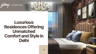 Luxurious Residences Offering Unmatched Comfort and Style in Delhi