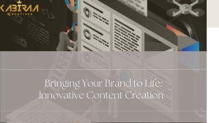 Bringing Your Brand to Life Innovative Content Creation