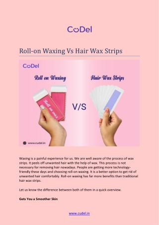 Roll-on Waxing Vs Hair Wax Strips