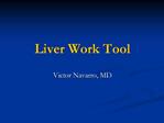Liver Work Tool