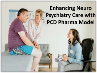 Neuro-Psychiatry Care product with PCD Pharma