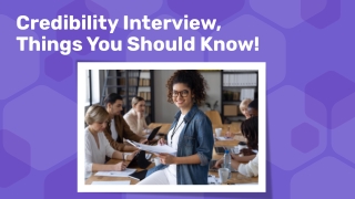 Credibility Interview, Things You Should Know | AHZ Associates