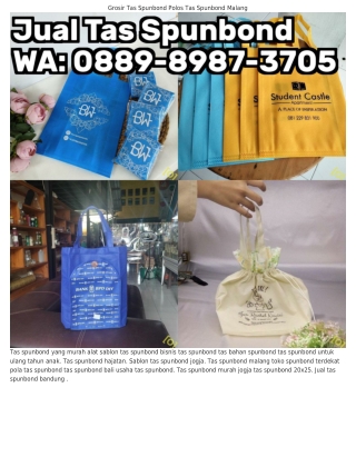 ౦889–8987–37౦5 (WA) Toko Tas Spunbond Terdekat Harga Jasa Sablon Tas Spunbond