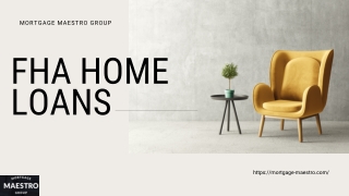 Mortgage Maestro FHA Home Loans