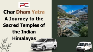 Char Dham Yatra - A Journey to the Sacred Temples of the Indian Himalayas