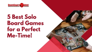5 Best Solo Board Games for a Perfect Me-Time!