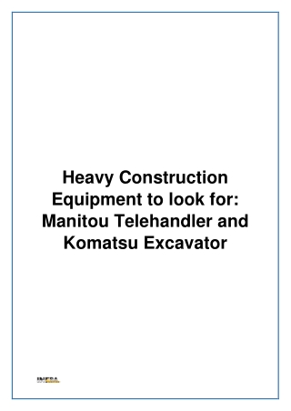 Heavy Construction Equipment to look for Manitou Telehandler and Komatsu Excavator