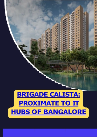 Brigade Calista Proximate to IT Hubs of Bangalore.