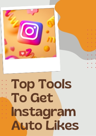 Top Tools To Get Instagram Auto Likes