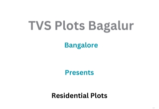 TVS Plots Bagalur Bangalore -E- Brochure