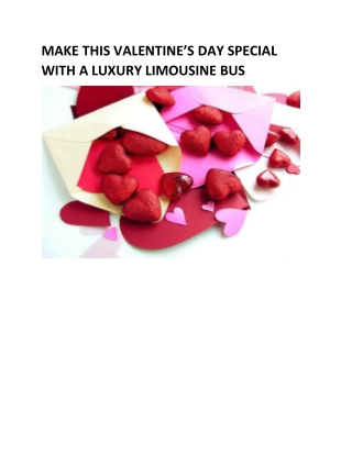 MAKE THIS VALENTINE’S DAY SPECIAL WITH A LUXURY LIMOUSINE BUS