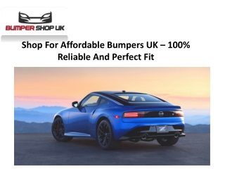 Shop For Affordable Bumpers UK – 100% Reliable And Perfect Fit