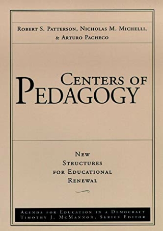 PDF/BOOK Centers of Pedagogy: New Structures for Educational Renewal (Agenda for