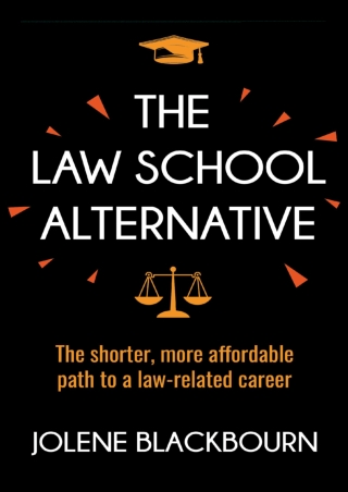 PDF/READ The Law School Alternative: The shorter, more affordable path to a law-