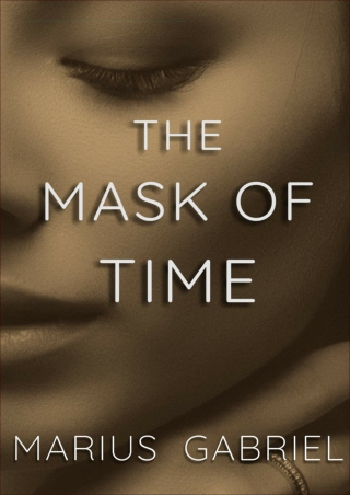 (PDF/DOWNLOAD) The Mask Of Time