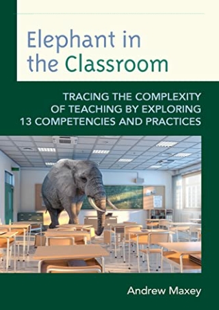 PDF/READ Elephant in the Classroom: Tracing the Complexity of Teaching by Explor