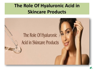 The Role Of Hyaluronic Acid in Skincare Products